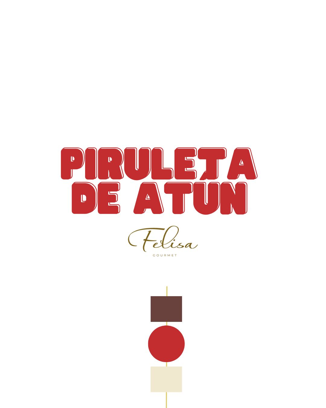Felisa Gourmet Red Tuna Piruleta – Smoked Tuna, Cheese & Cherry Skewer 120g